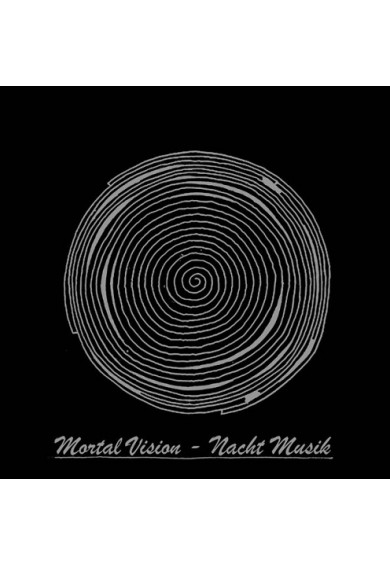 MORTAL VISION – Nacht Musik  LP